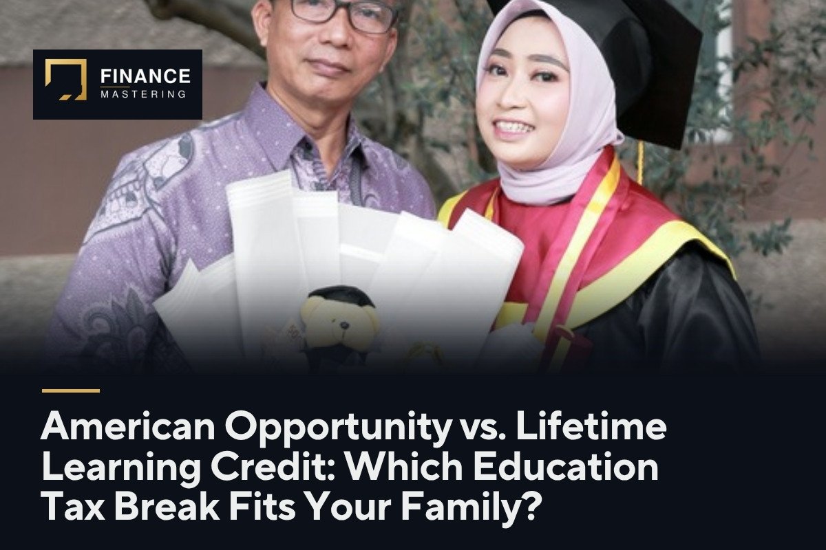 American Opportunity vs. Lifetime Learning Credit: Which Education Tax Break Fits Your Family?