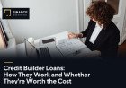 Credit Builder Loans: How They Work and Whether They're Worth the Cost