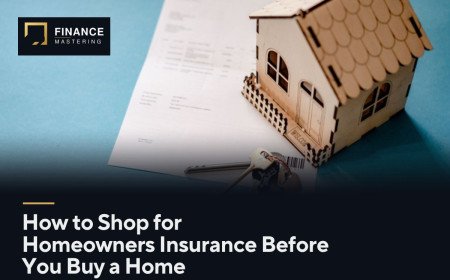 How to Shop for Homeowners Insurance Before You Buy a Home