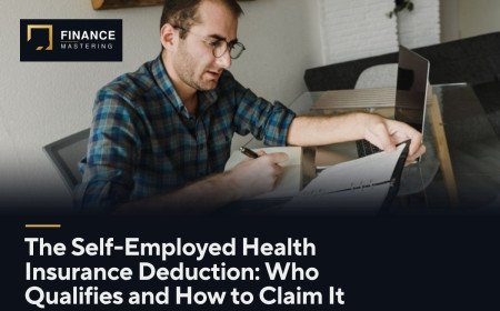 The Self-Employed Health Insurance Deduction: Who Qualifies and How to Claim It