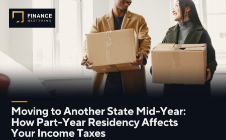 Moving to Another State Mid-Year: How Part-Year Residency Affects Your Income Taxes