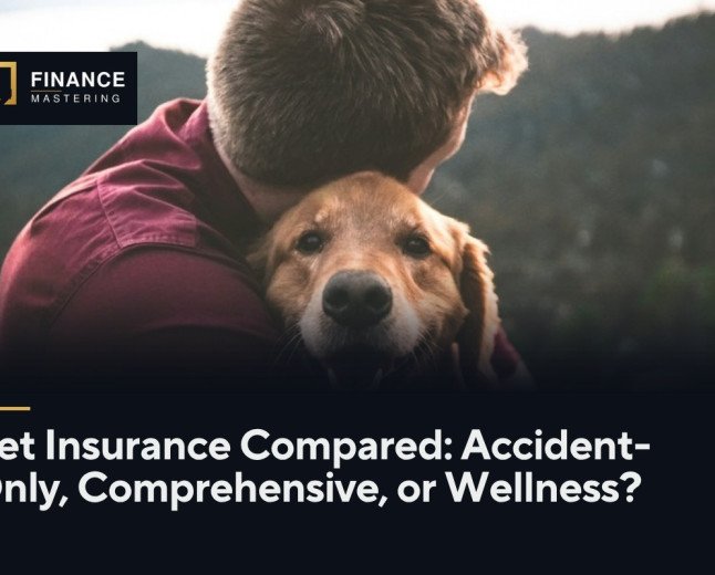 Pet Insurance Compared: Accident-Only, Comprehensive, or Wellness?