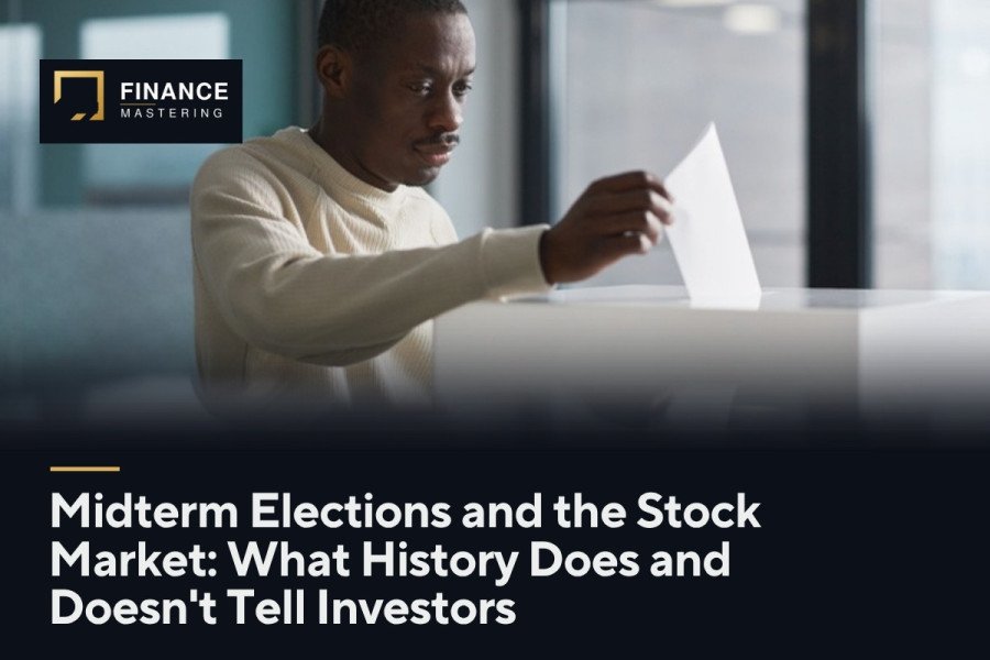 Midterm Elections and the Stock Market: What History Does and Doesn't Tell Investors